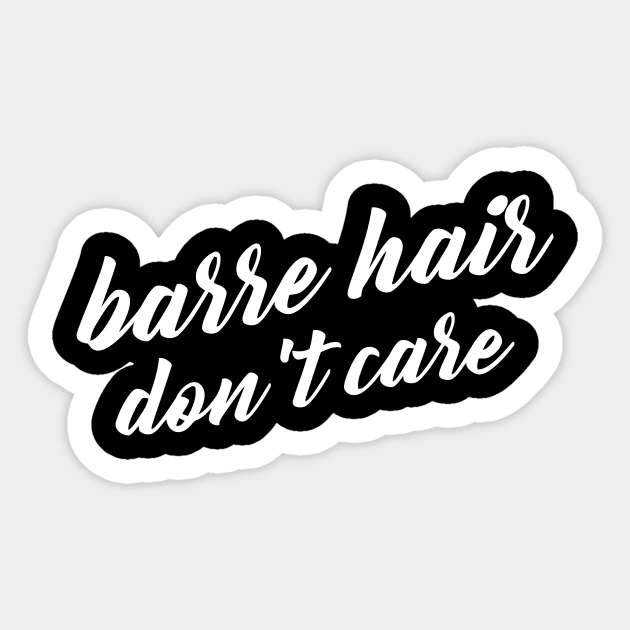 Barre Hair Don't Care Sticker by Sigelgam31